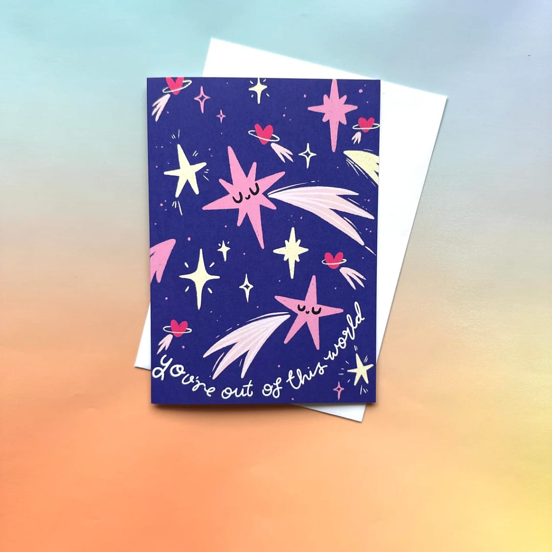 You're Out Of This World - Valentines Card